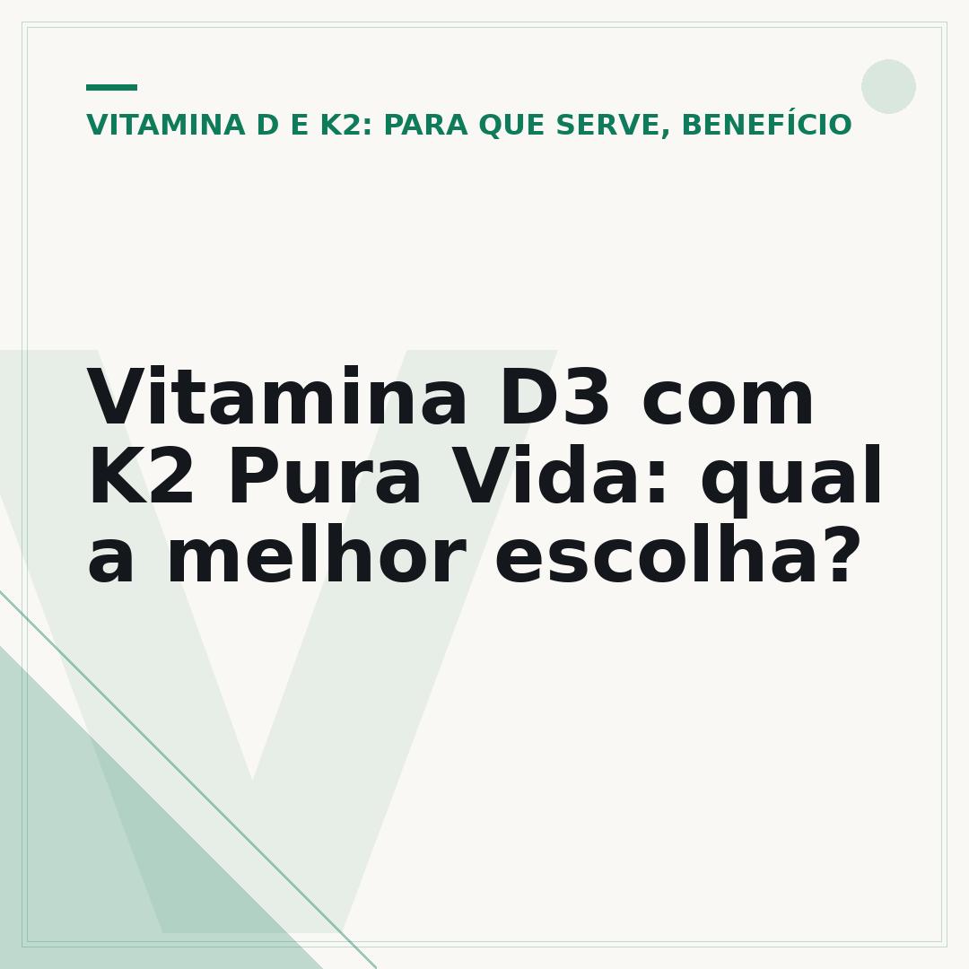 Vitamina D3 com K2 Pura Vida: qual a melhor escolha?