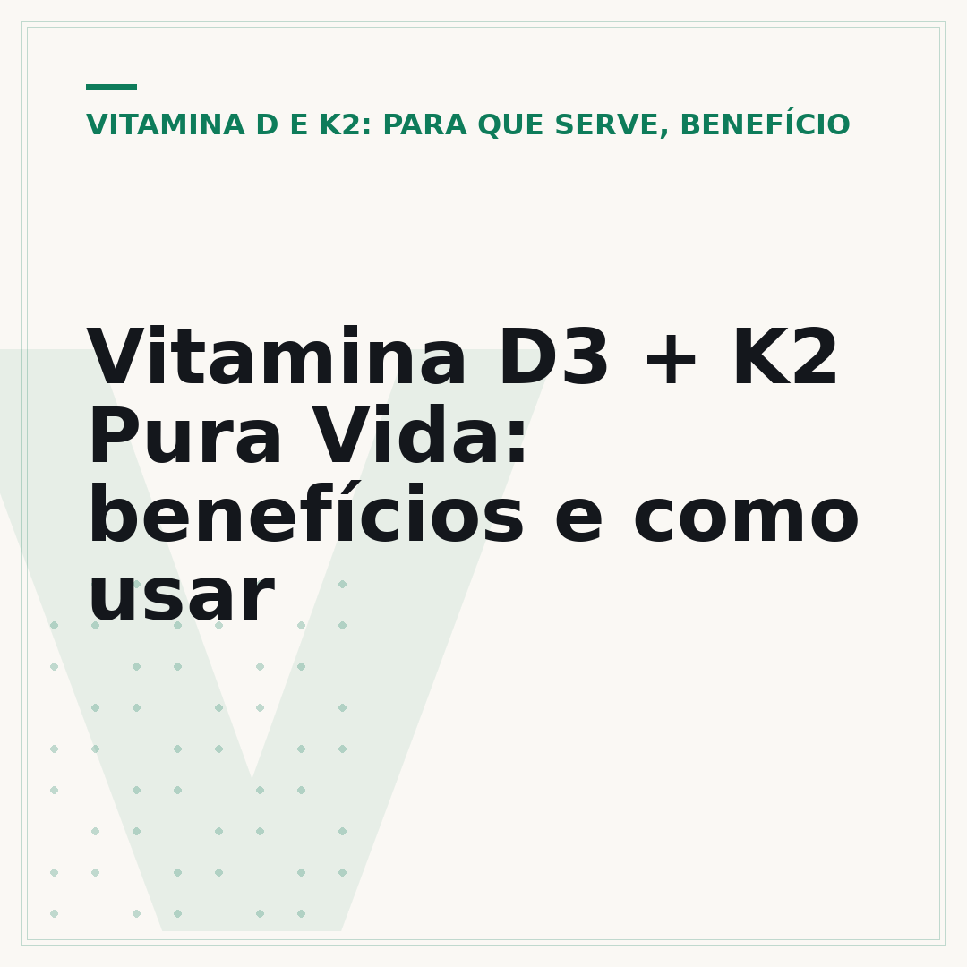Vitamina D3 + K2 Pura Vida: benefícios e como usar