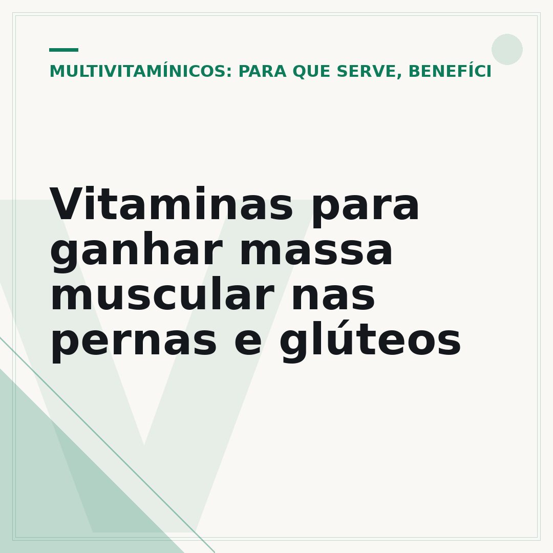 Vitaminas para ganhar massa muscular nas pernas e glúteos