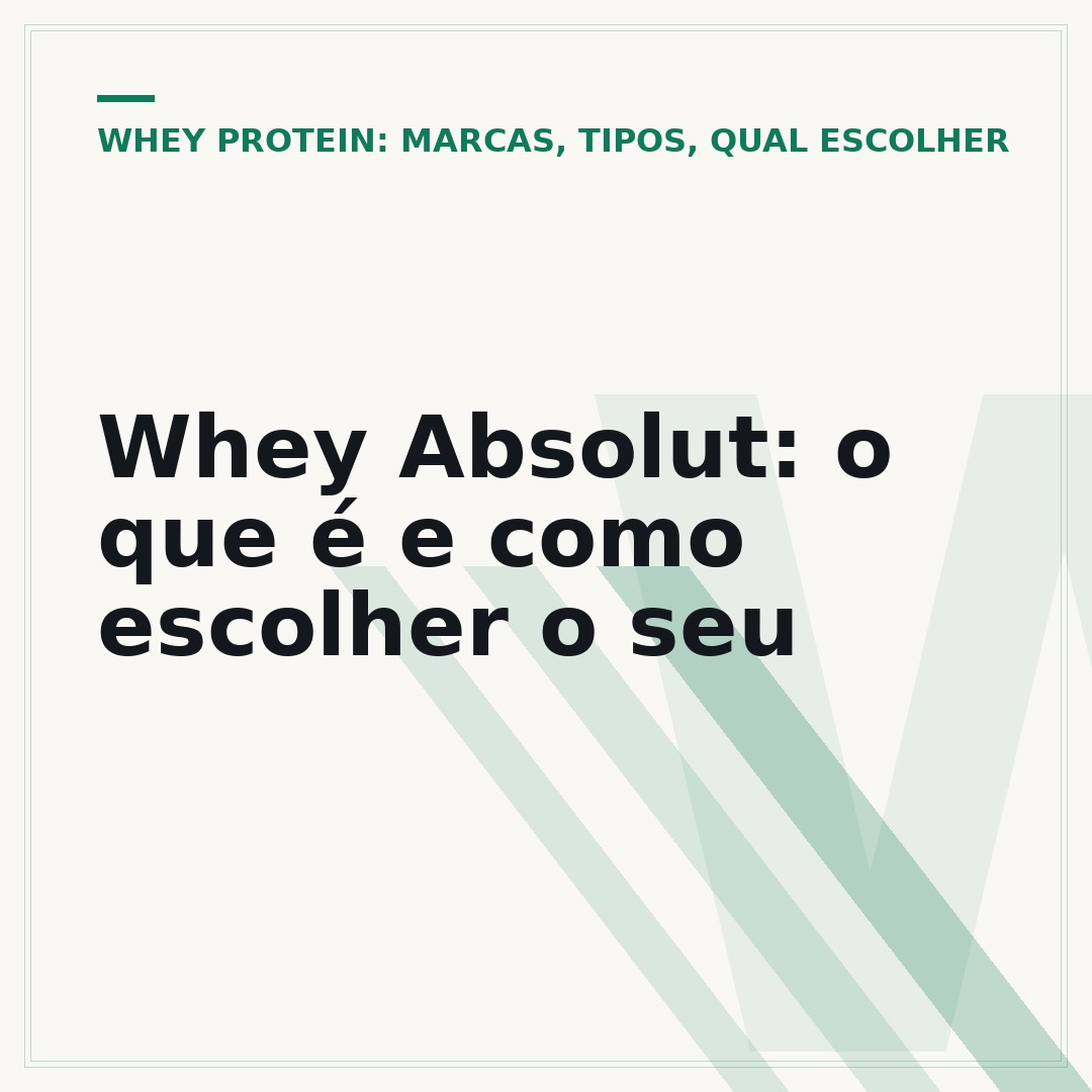 Whey Absolut: o que é e como escolher o seu