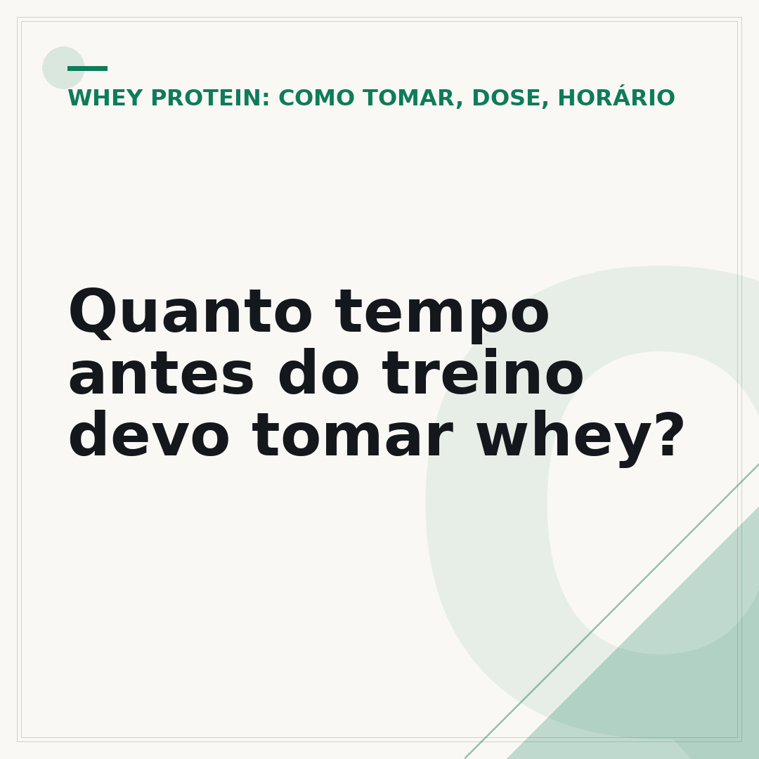 Quanto tempo antes do treino devo tomar whey?