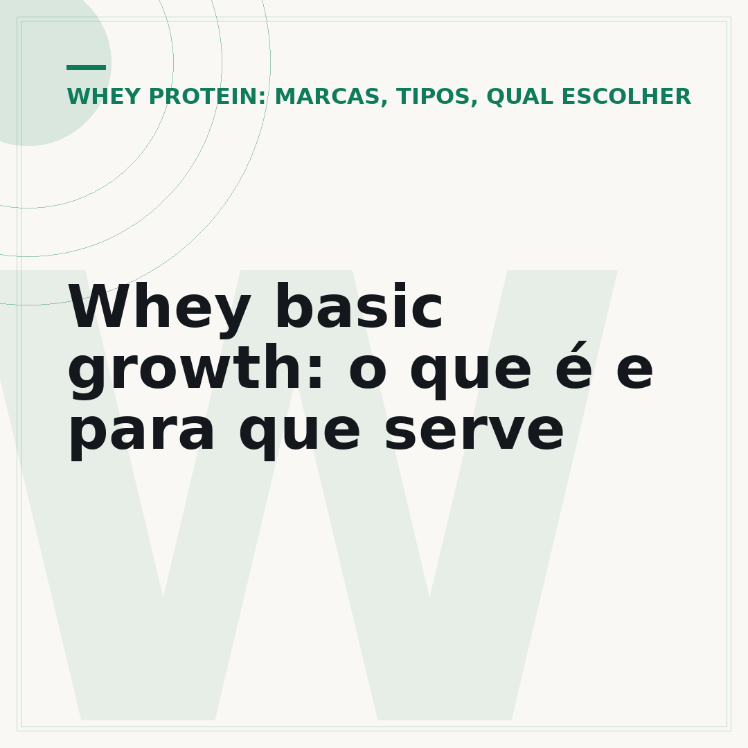 Whey basic growth: o que é e para que serve