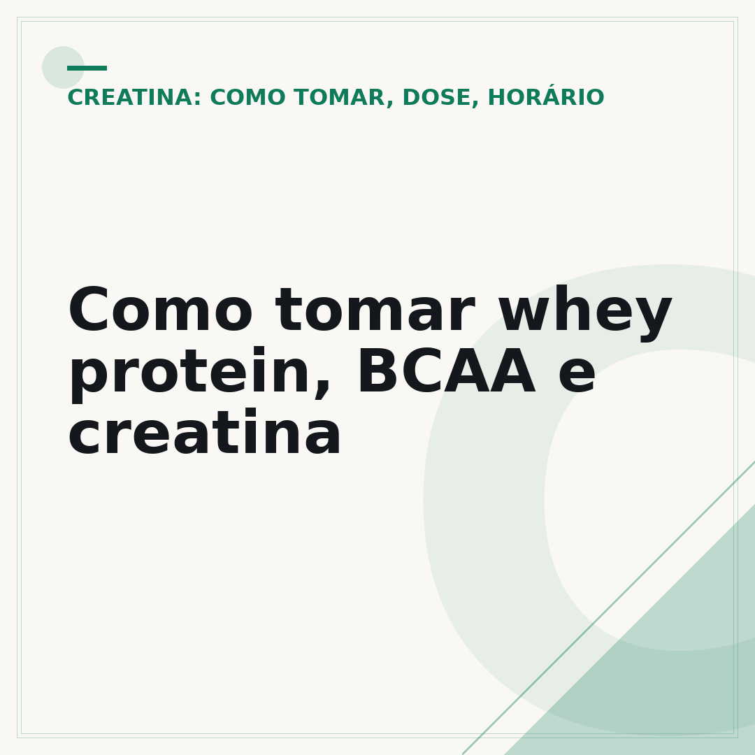 Como tomar whey protein, BCAA e creatina