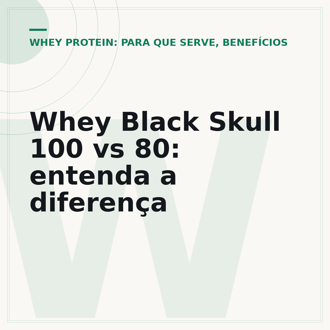 Whey Black Skull 100 vs 80: entenda a diferença