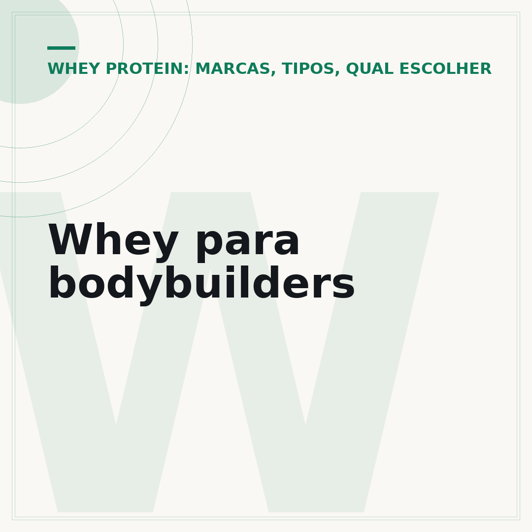 Whey para bodybuilders