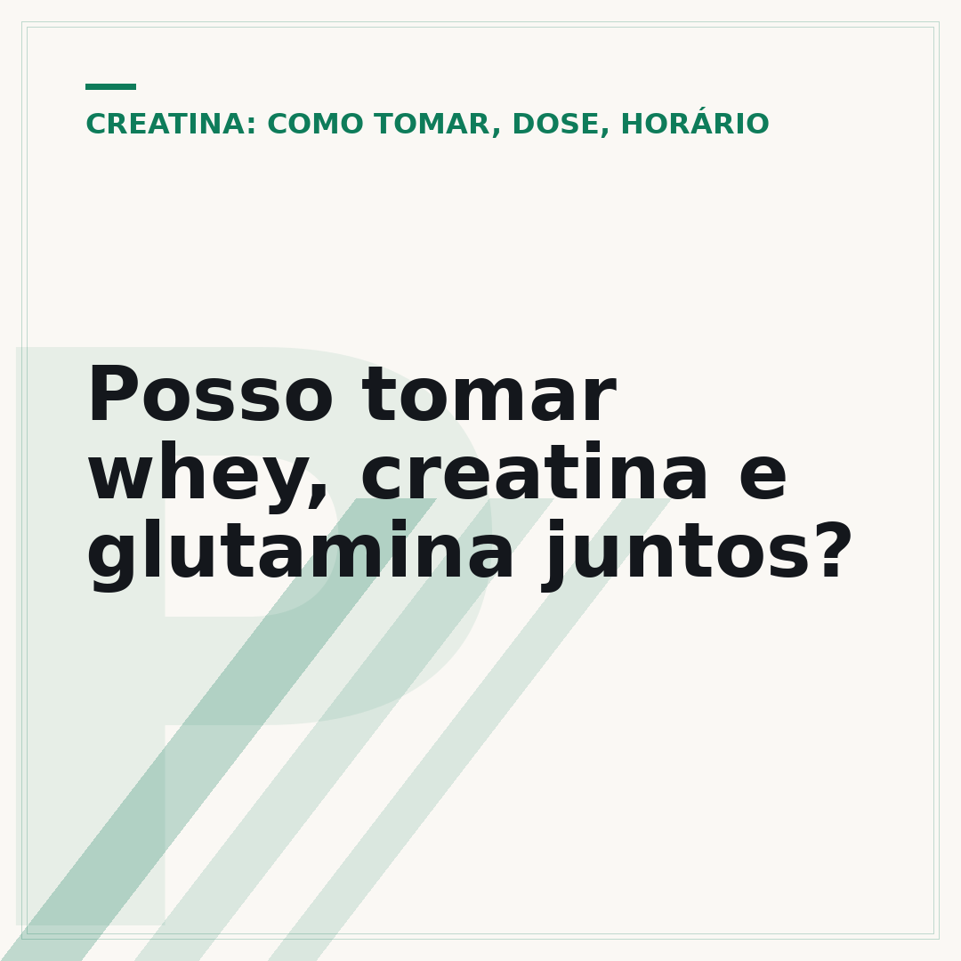Posso tomar whey, creatina e glutamina juntos?