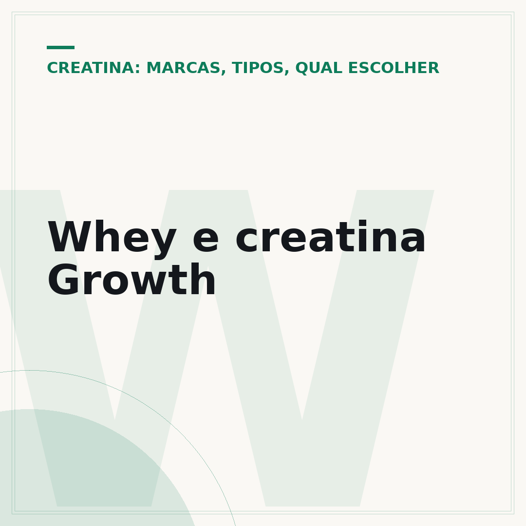 Whey e creatina Growth