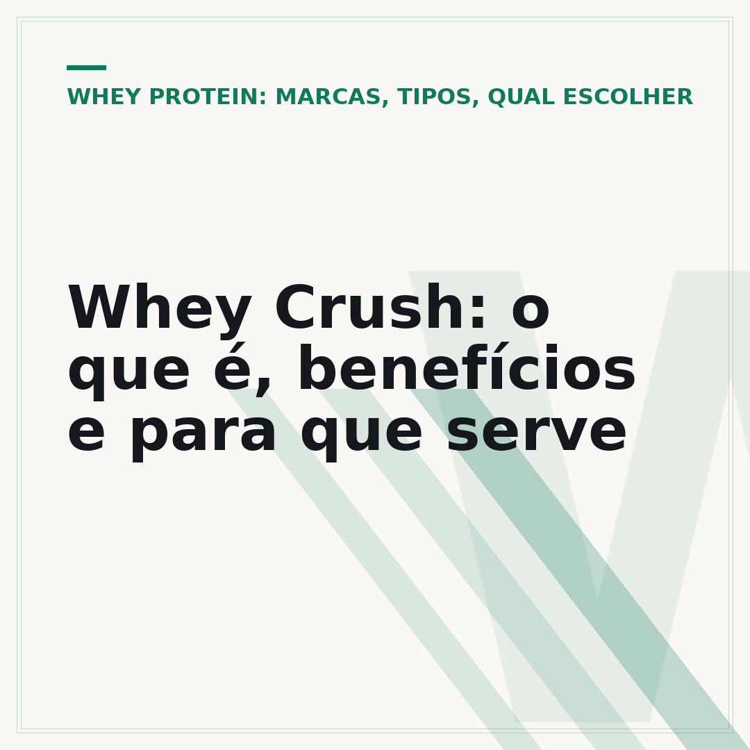 Whey Crush: o que é, benefícios e para que serve