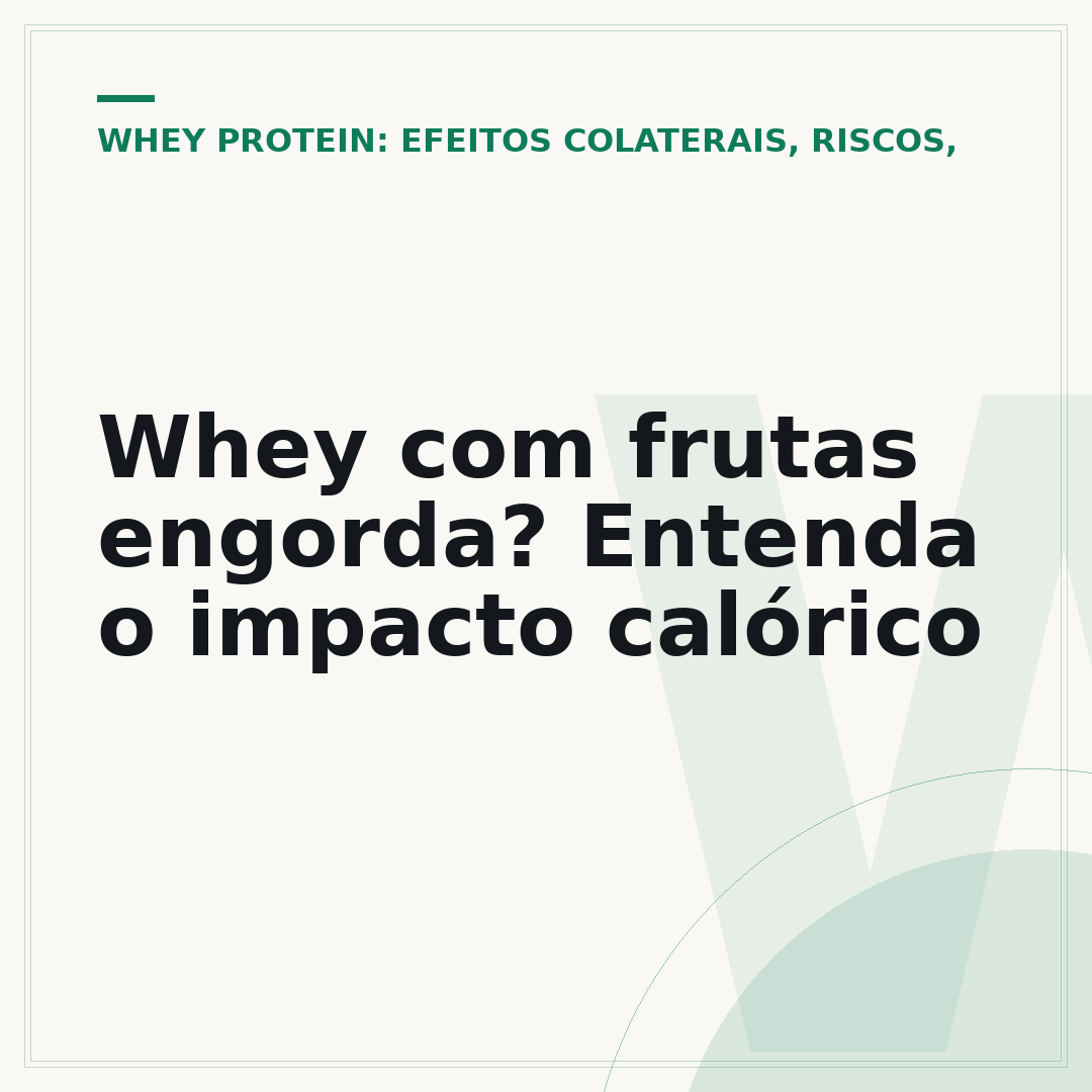 Whey com frutas engorda? Entenda o impacto calórico