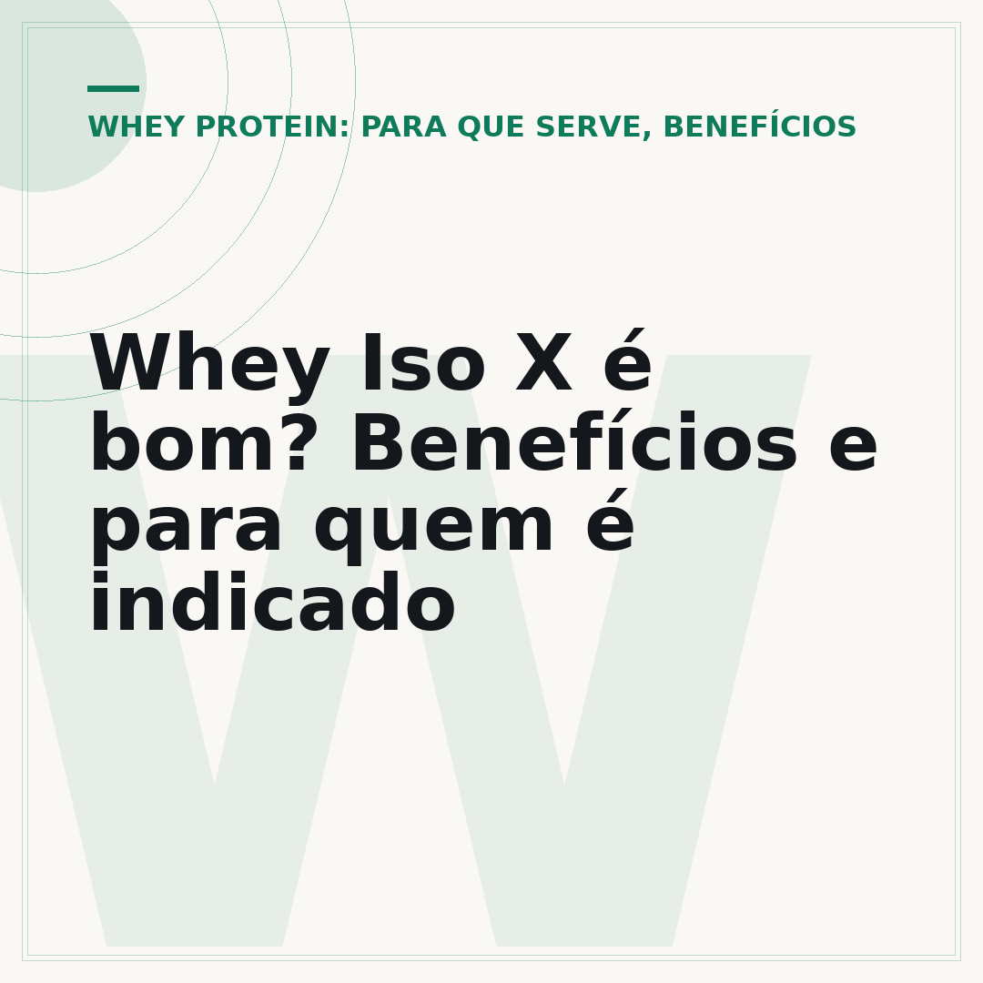 Whey Iso X é bom? Benefícios e para quem é indicado