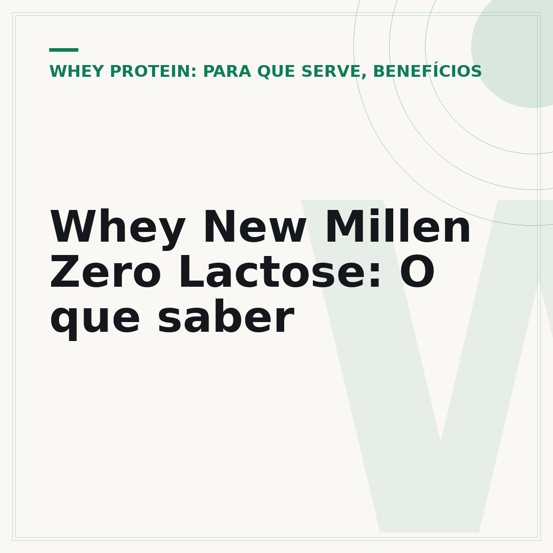 Whey New Millen Zero Lactose: O que saber