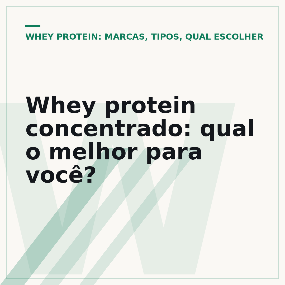 Whey protein concentrado: qual o melhor para você?