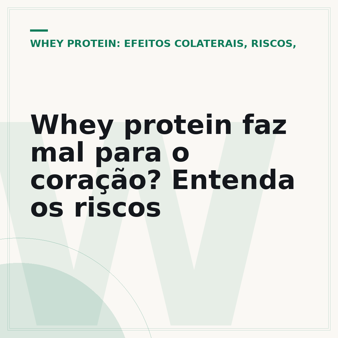 Whey protein faz mal para o coração? Entenda os riscos
