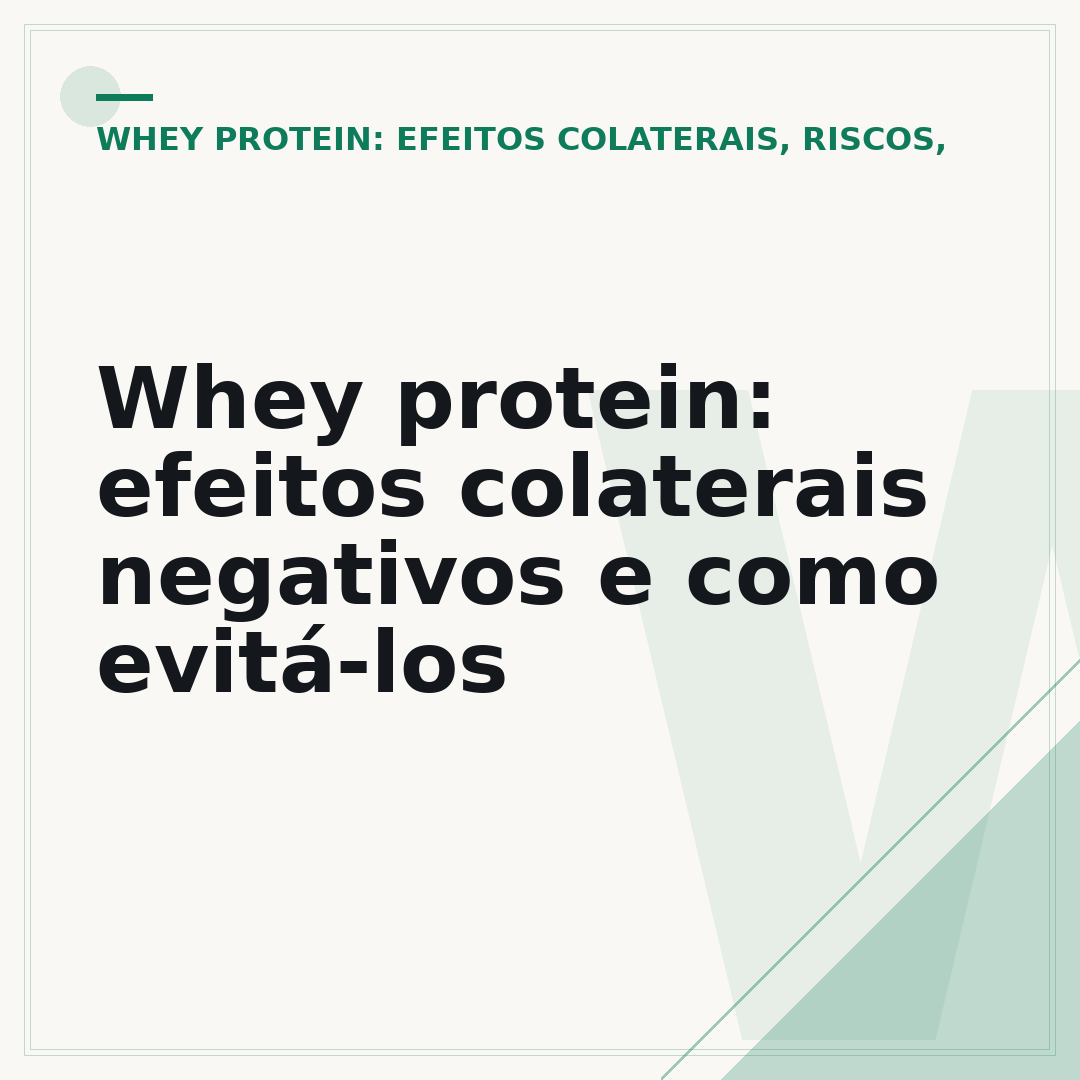 Whey protein: efeitos colaterais negativos e como evitá-los