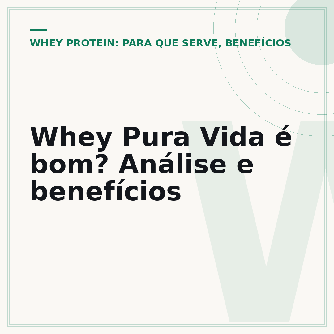 Whey Pura Vida é bom? Análise e benefícios
