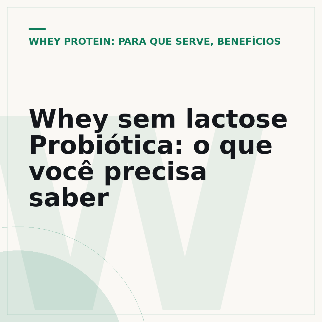 Whey sem lactose Probiótica: o que você precisa saber