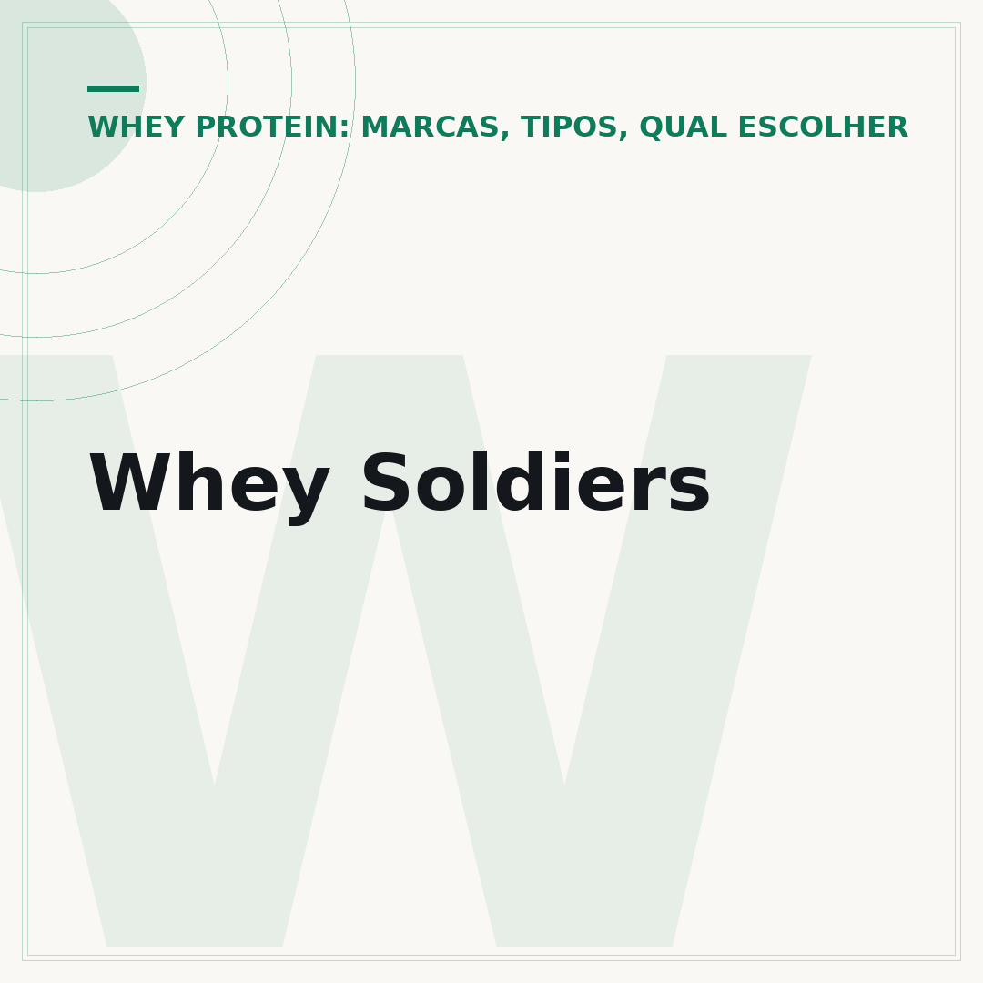 Whey Soldiers