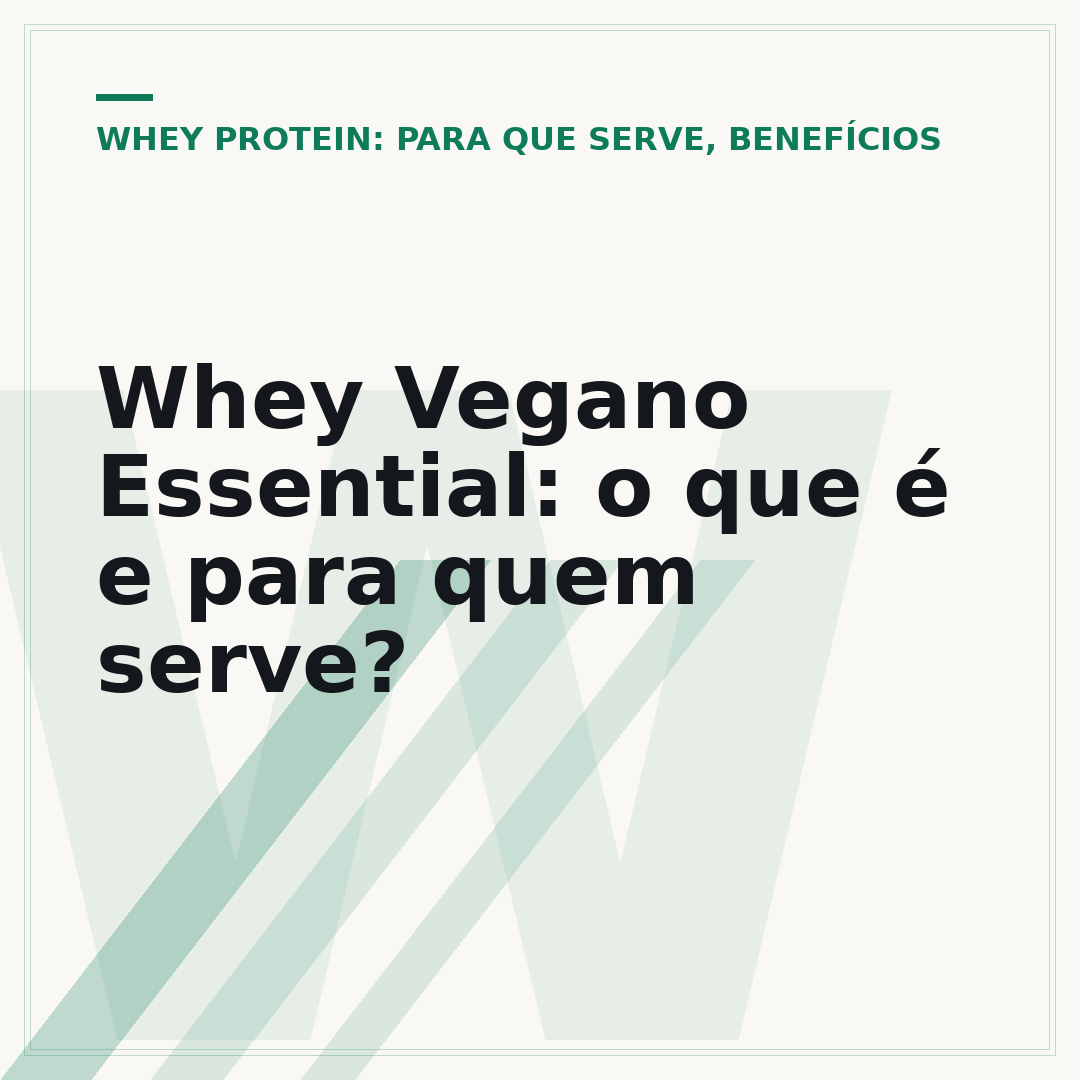 Whey Vegano Essential: o que é e para quem serve?