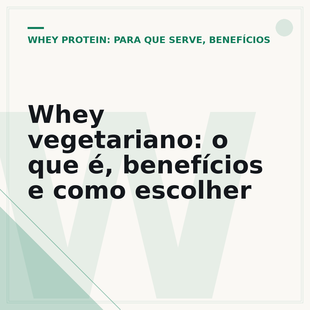 Whey vegetariano: o que é, benefícios e como escolher