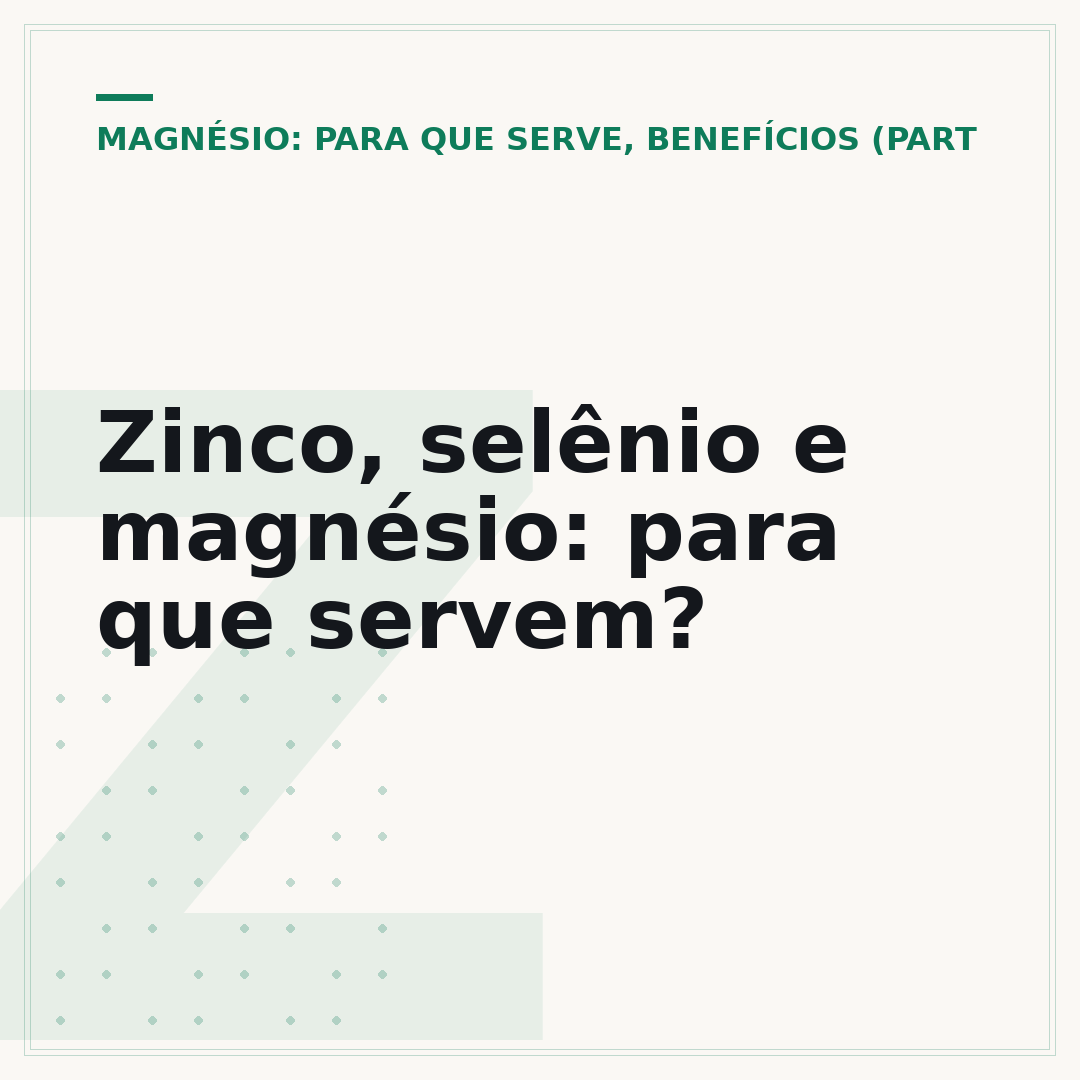 Zinco, selênio e magnésio: para que servem?